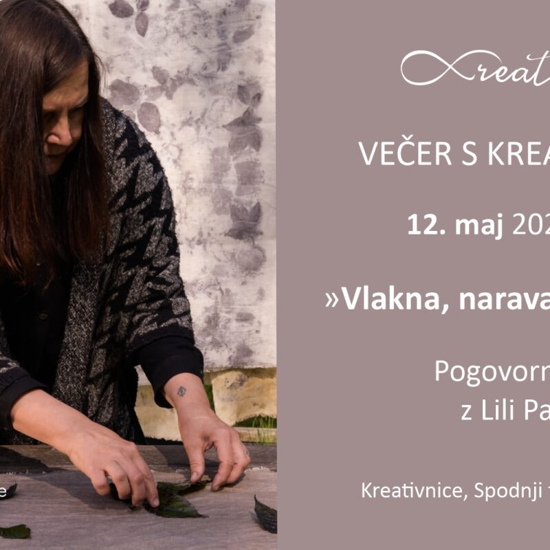 Večer s Kreativnicami: Vlakna, narava in čarovnije