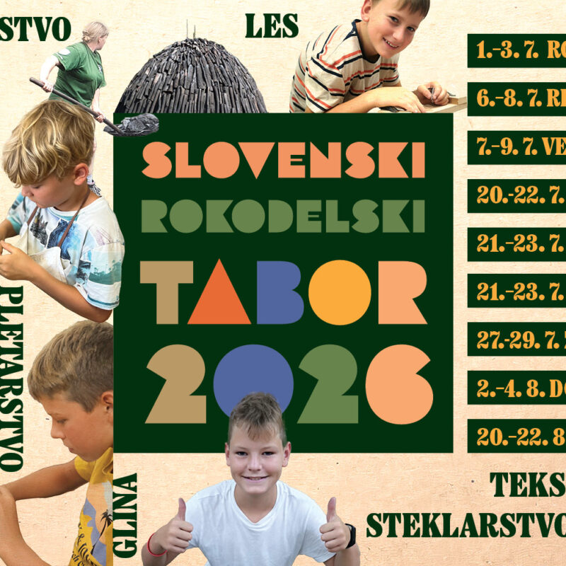 Slovenski rokodelski tabor 2026 – prijave so odprte