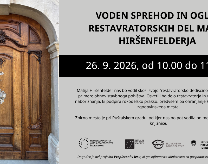 Strokovno predavanje: Voden sprehod po Škofji Loki in ogled restavratorskih del Matije Hiršenflederja